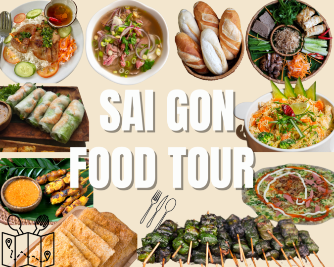 Tour ẩm thực Sài Gòn: Những món ăn nhất định phải thử