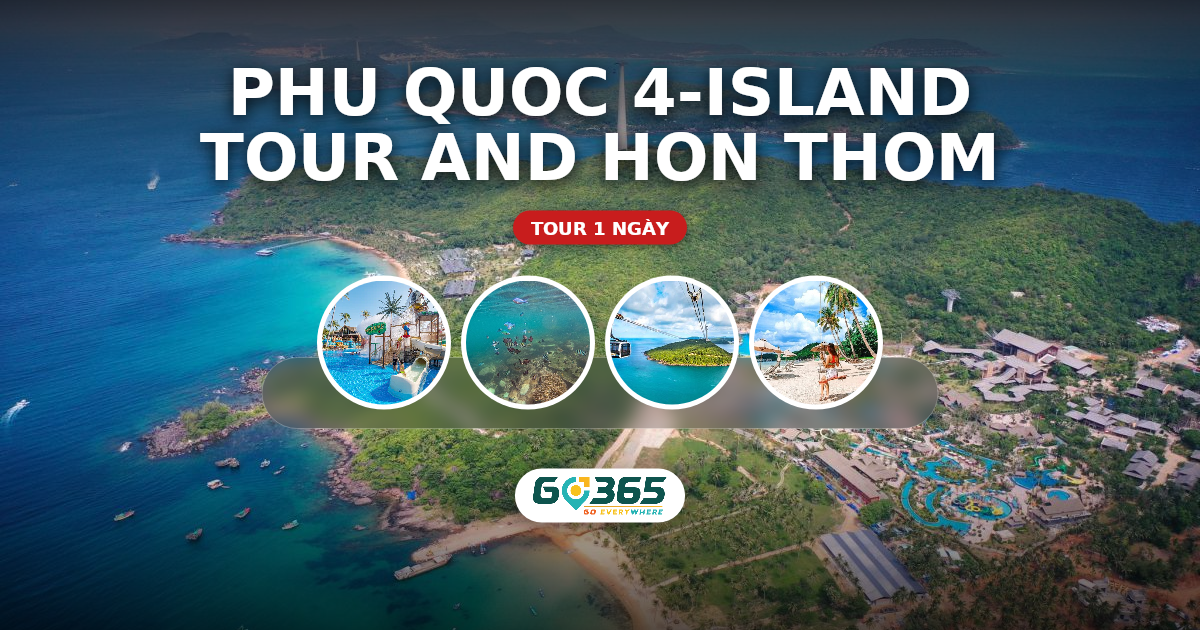 Tour 4 đảo Phú Quốc và cáp treo Hòn Thơm 1 ngày
