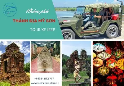 Tour Xe Jeep Thánh Địa Mỹ Sơn & Phố Cổ Hội An – Đón Tại Đà Nẵng Hoặc Hội An